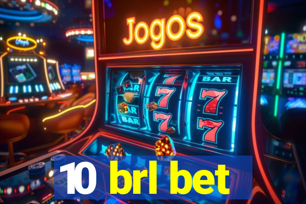 10 brl bet